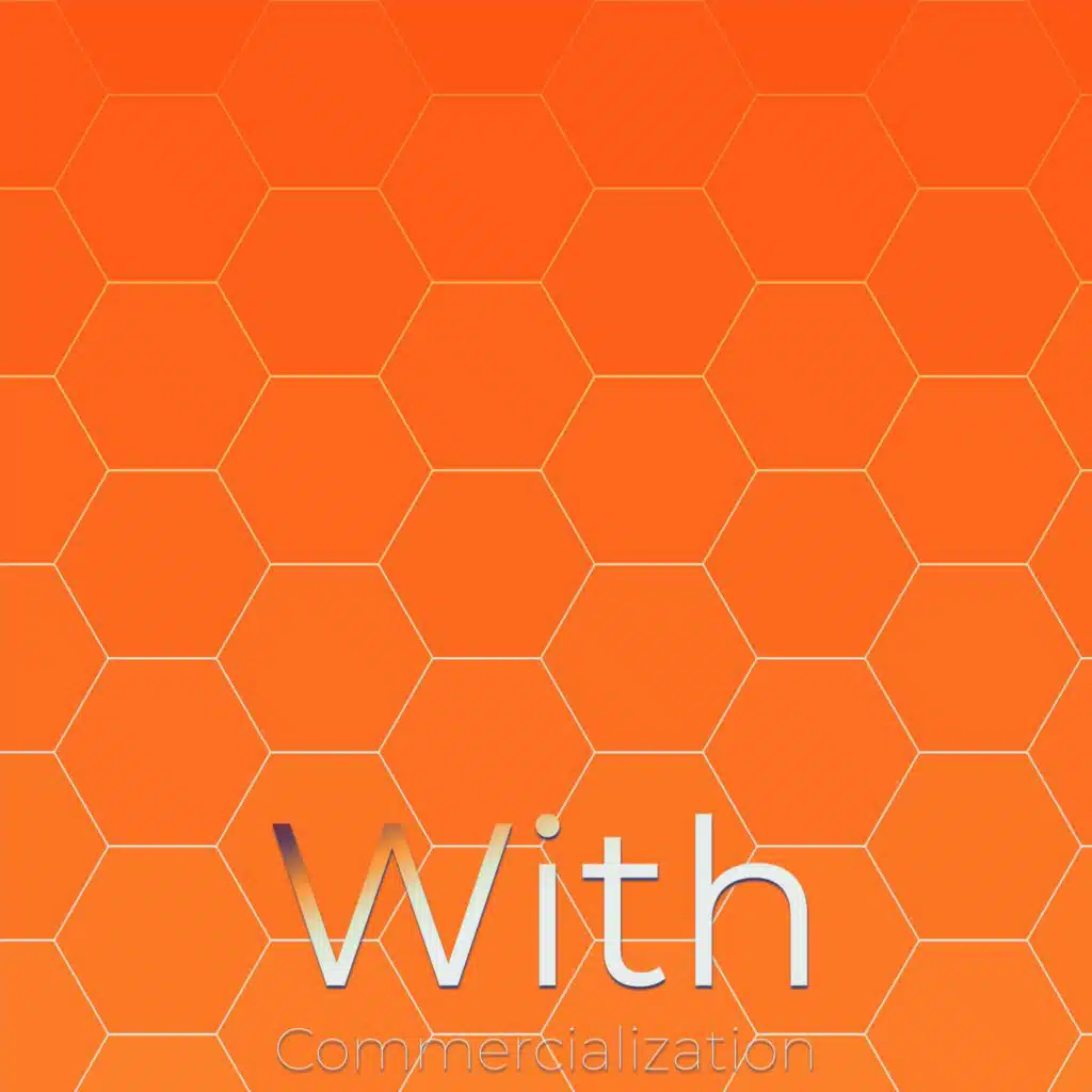 With Commercialization