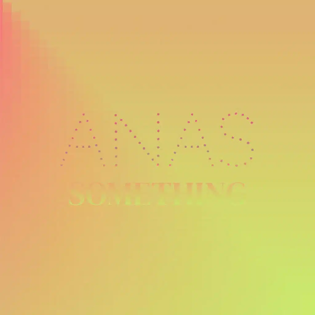 Anas Something