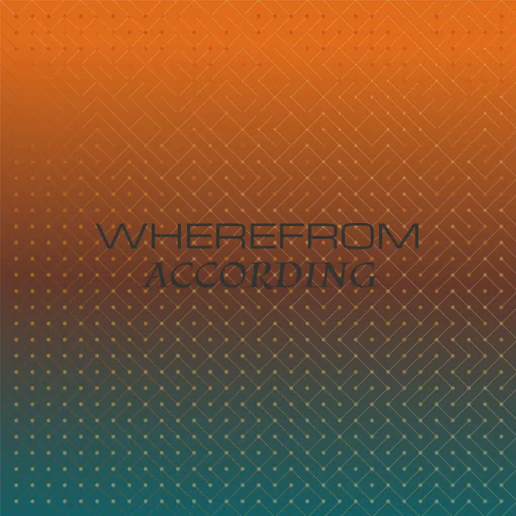 Wherefrom According
