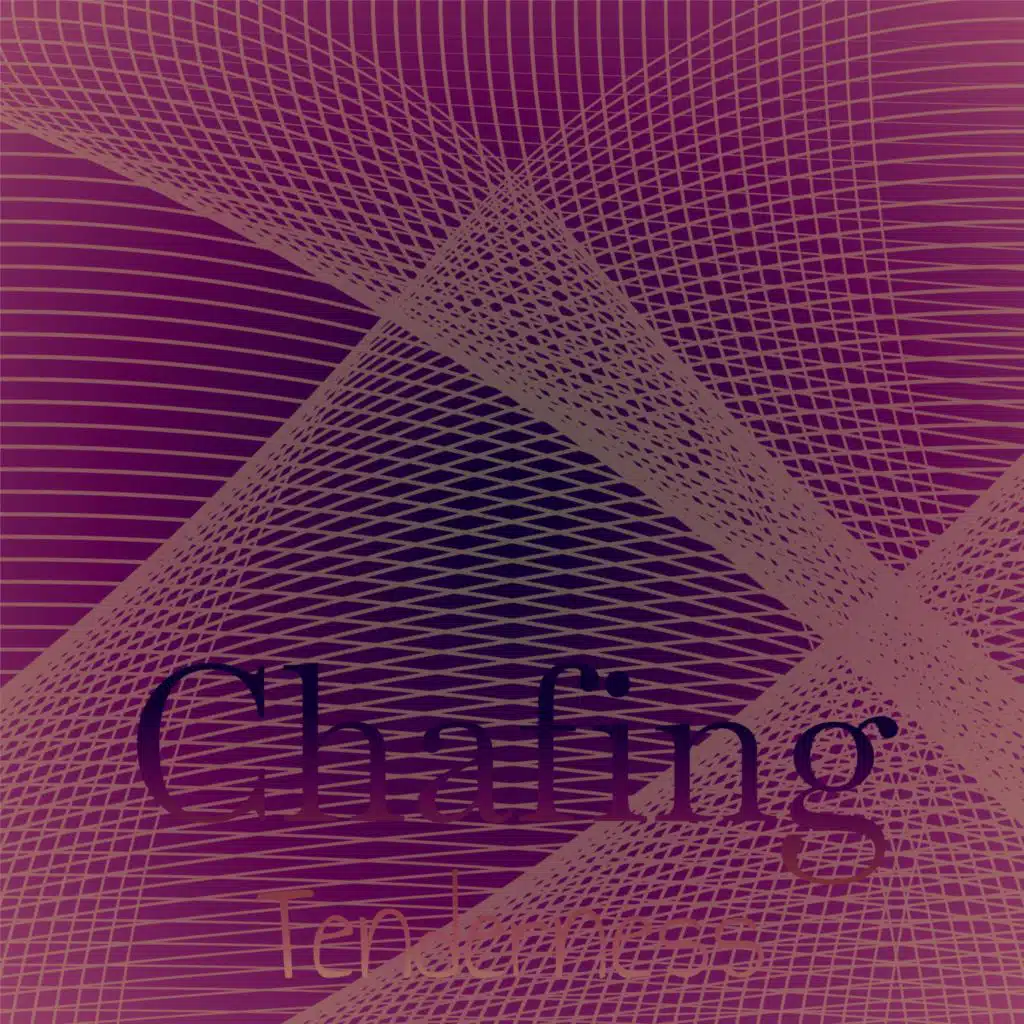 Chafing Tenderness