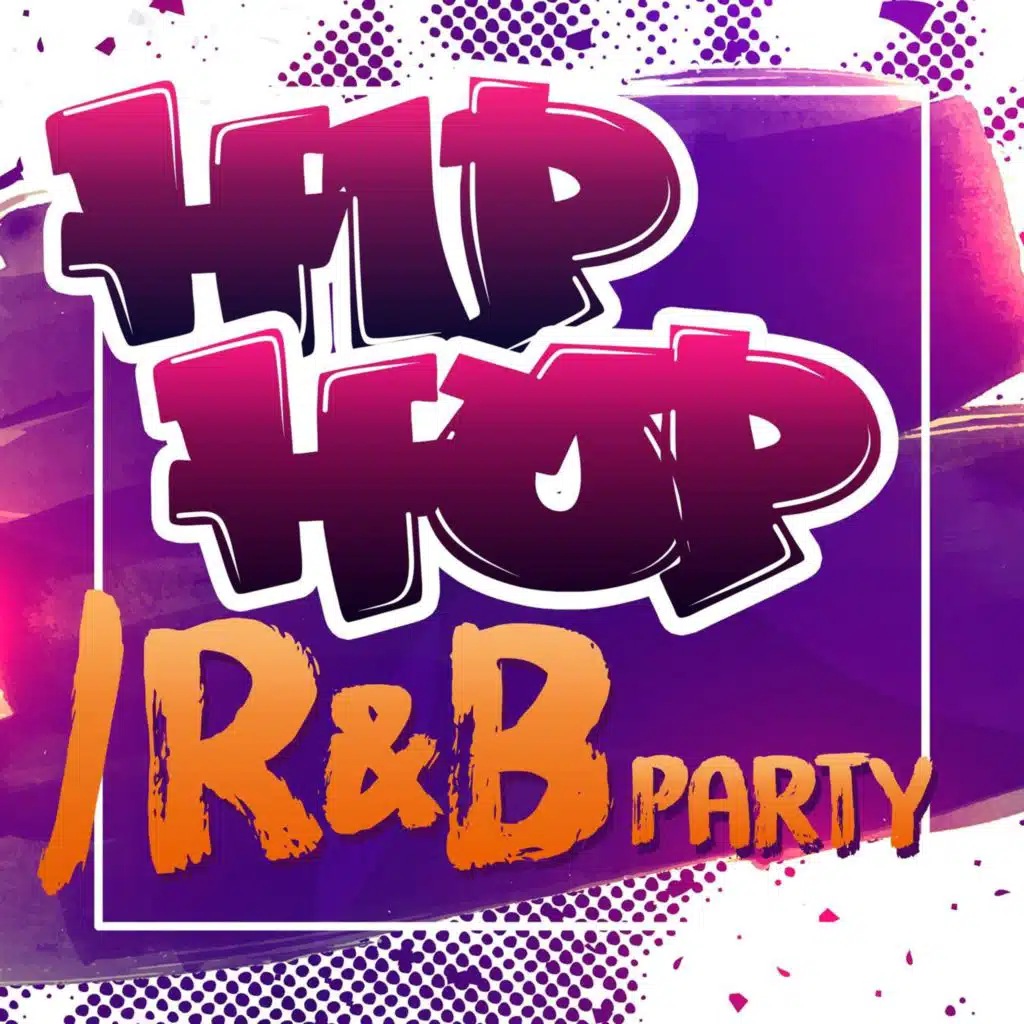 Hip Hop/R&B Party