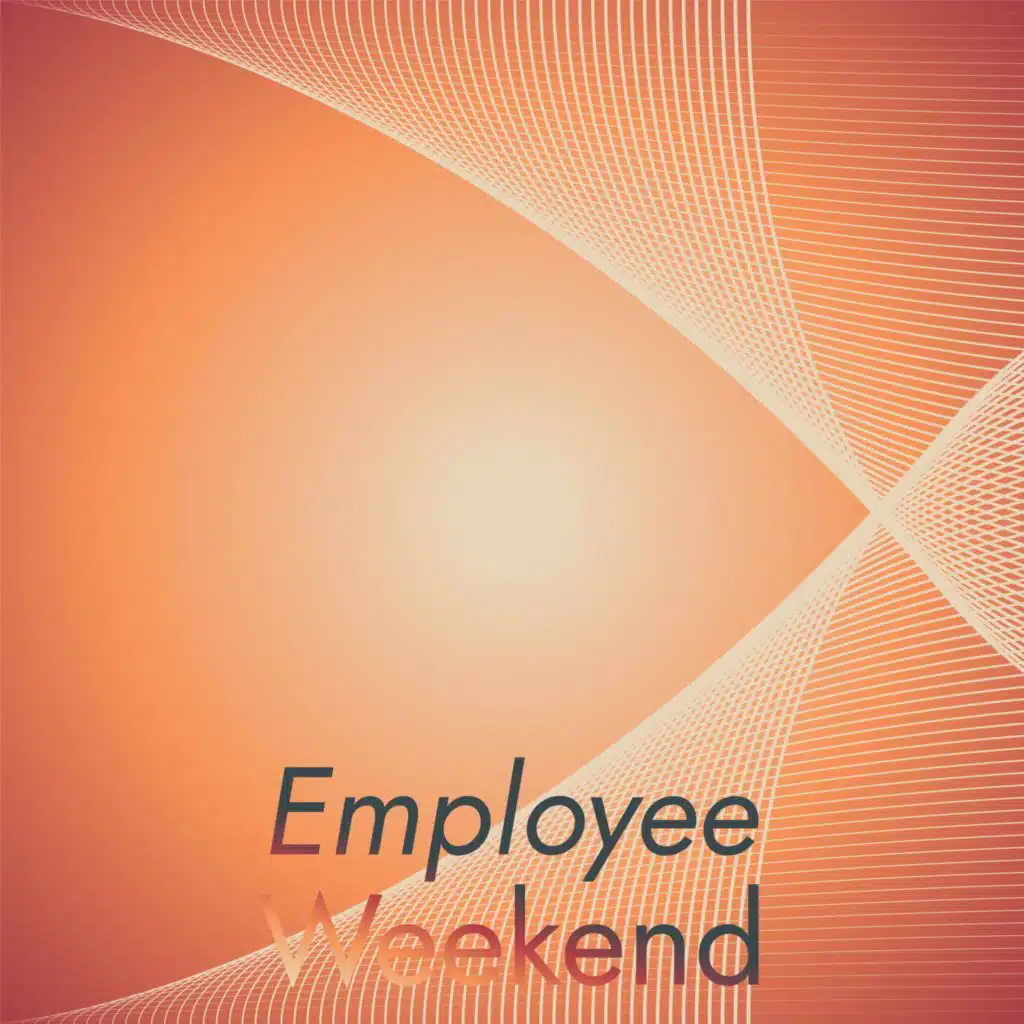 Employee Weekend