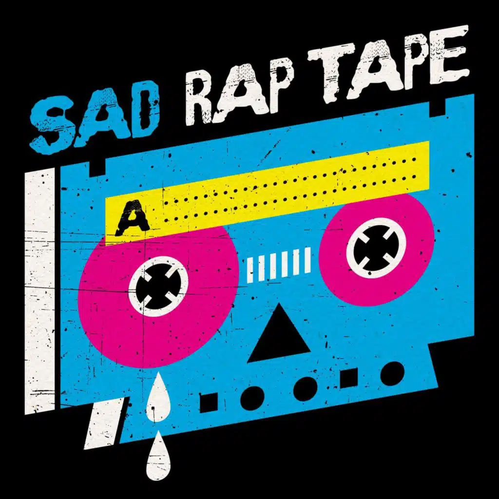 Sad Rap Tape