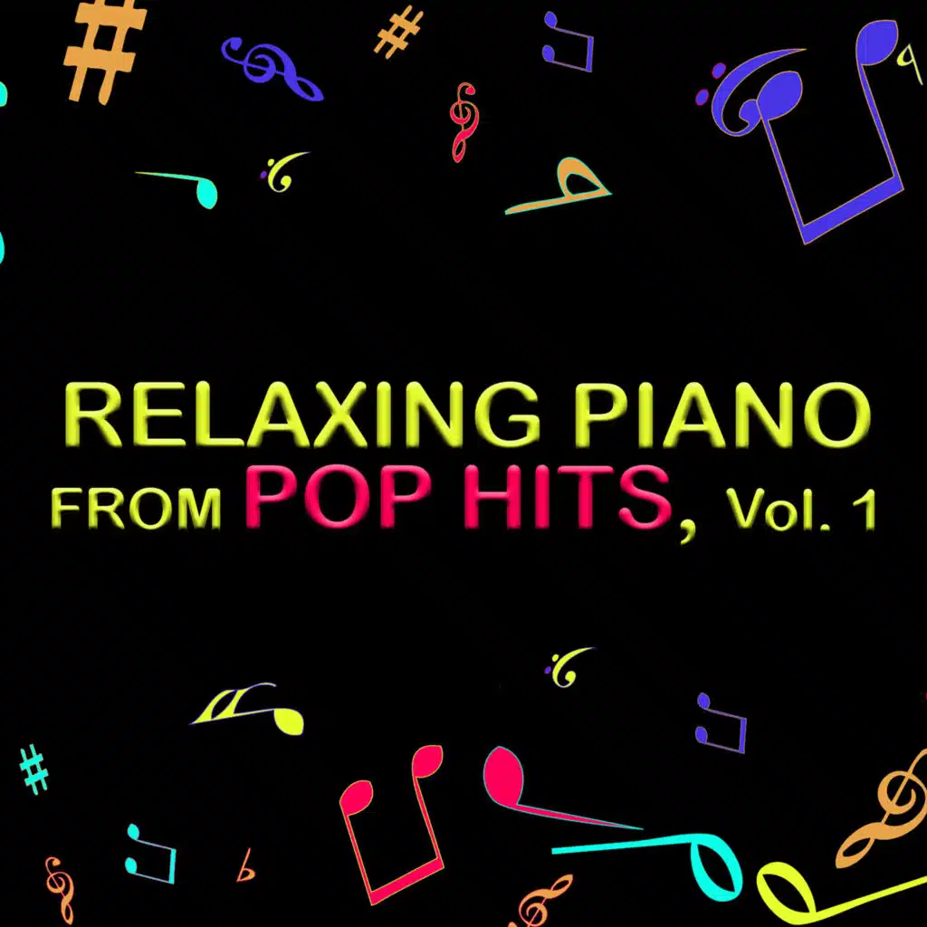 Relaxing Piano from Pop Hits, Vol.1
