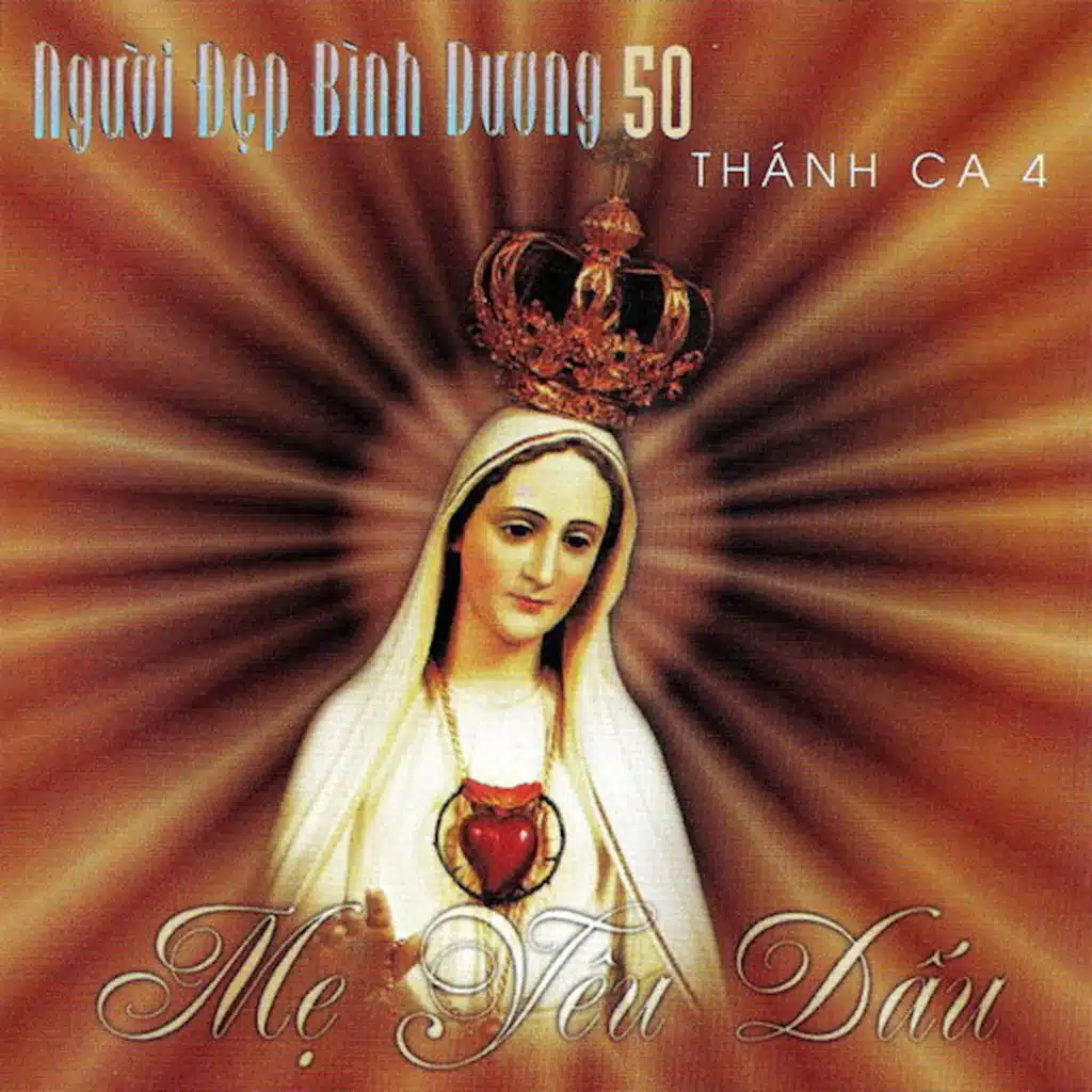 Thánh Ca 4 - Mẹ Yêu Dấu