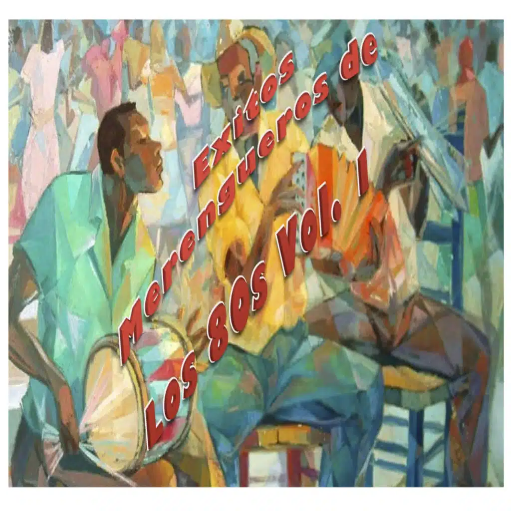 Exitos Merengueros De Los 80s, Vol. 1