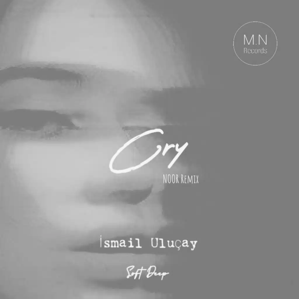 Cry (Noor Remix)