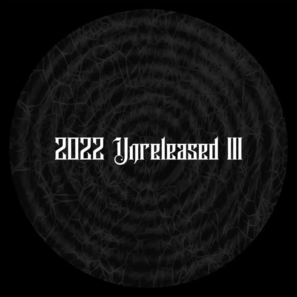 2022 Unreleased III
