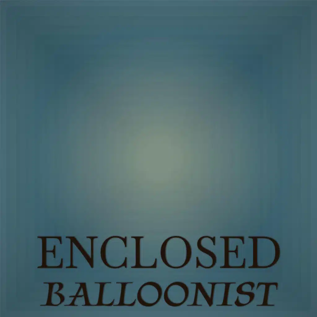Enclosed Balloonist