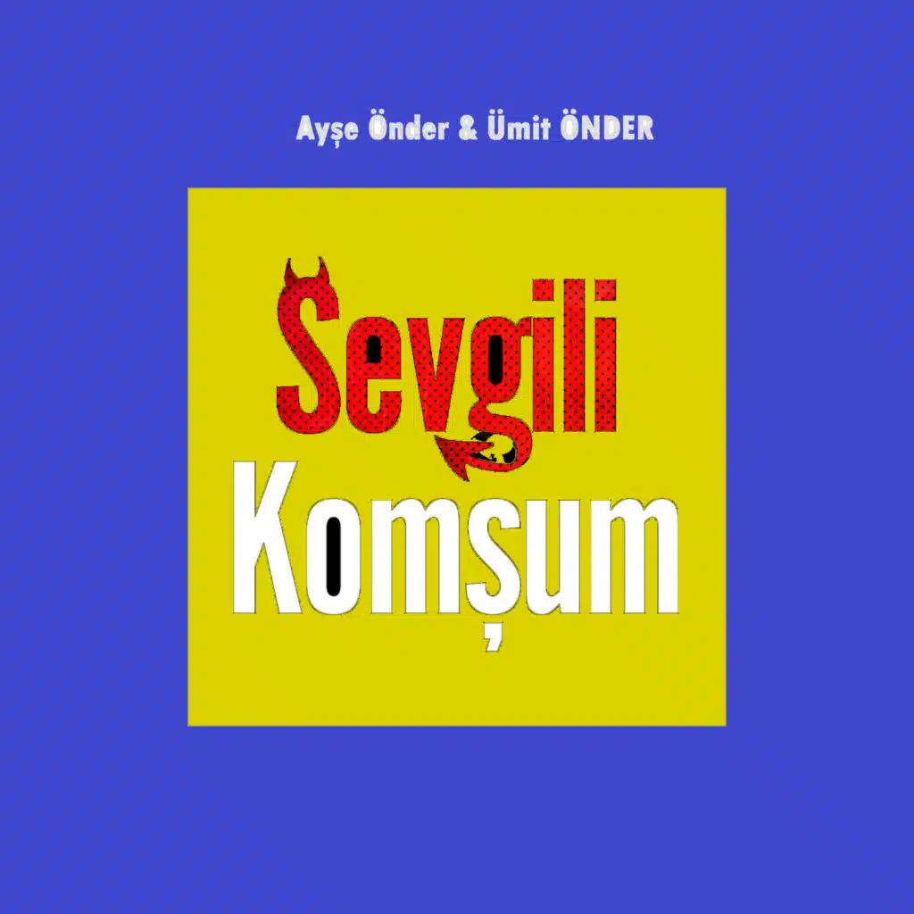 Sevgili Komşum