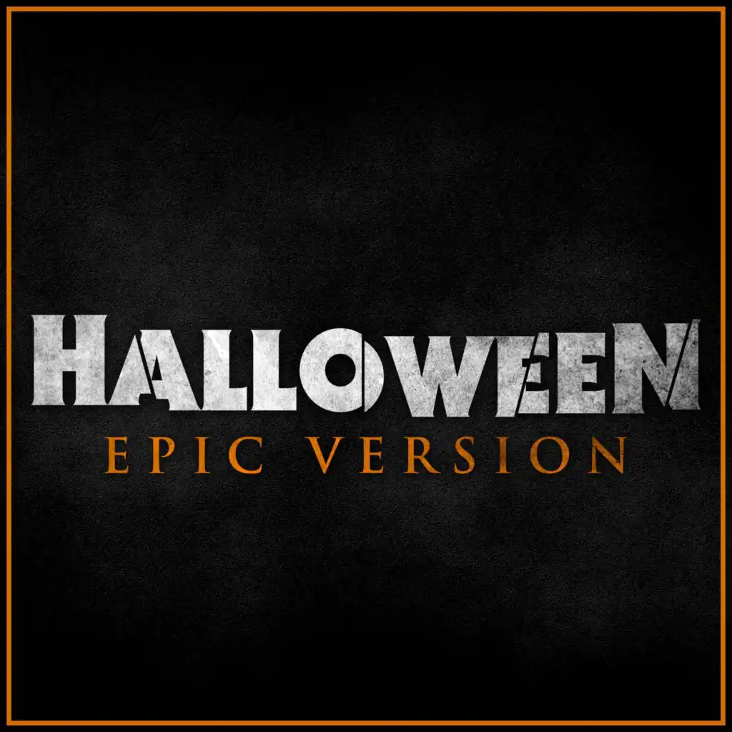 Halloween - Main Theme (Epic Version)