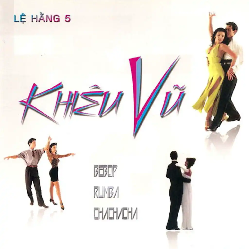 Khiêu Vũ Bebop - Rumba - Cha Cha Cha