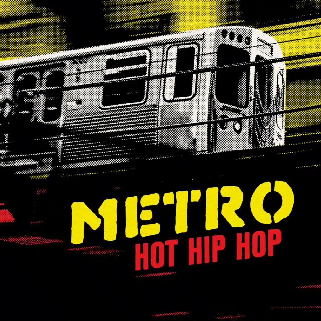 Metro: Hot Hip Hop