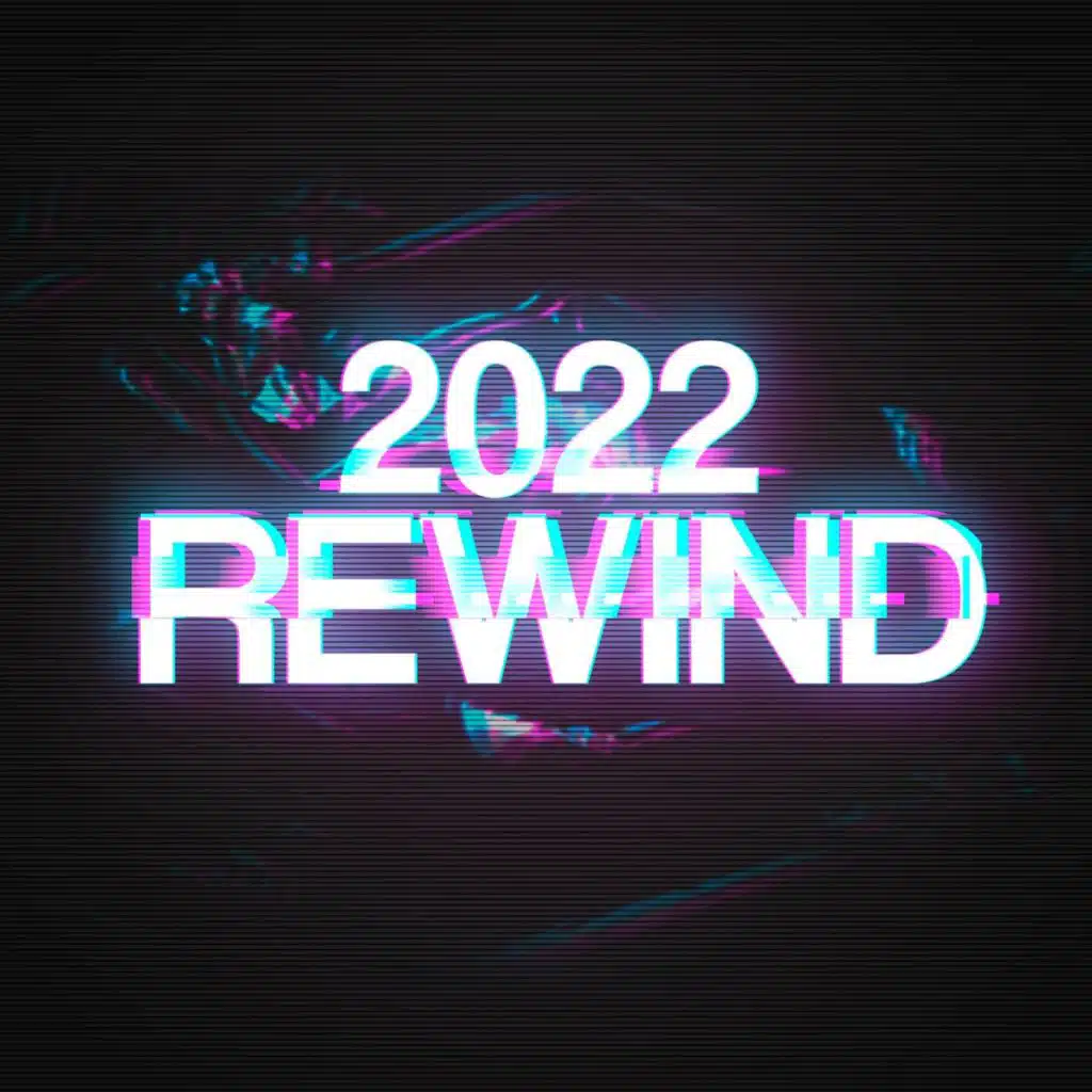 2022 Rewind