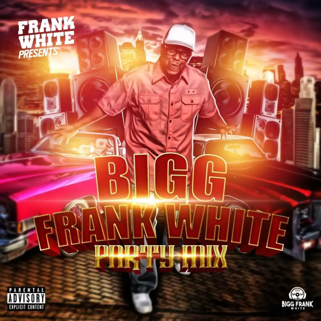 Bigg Frank White Party Mix