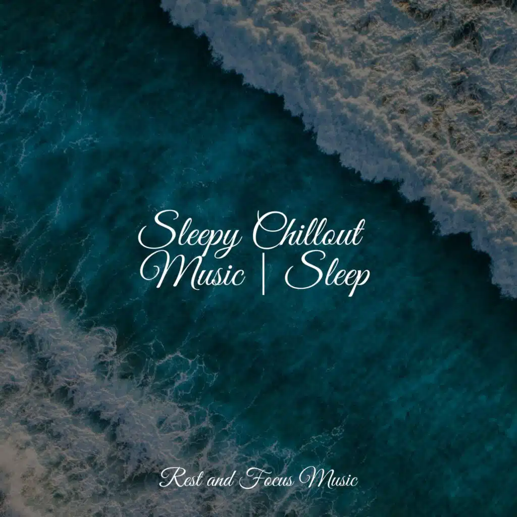 Soothing Chill Out for Insomnia & Meditation Zen