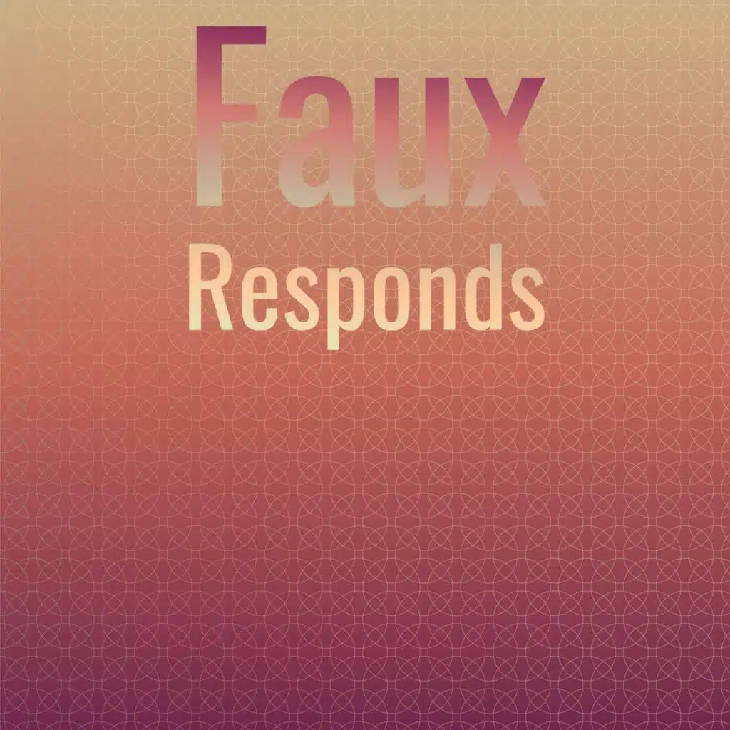 Faux Responds