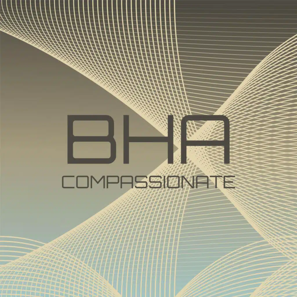 Bha Compassionate