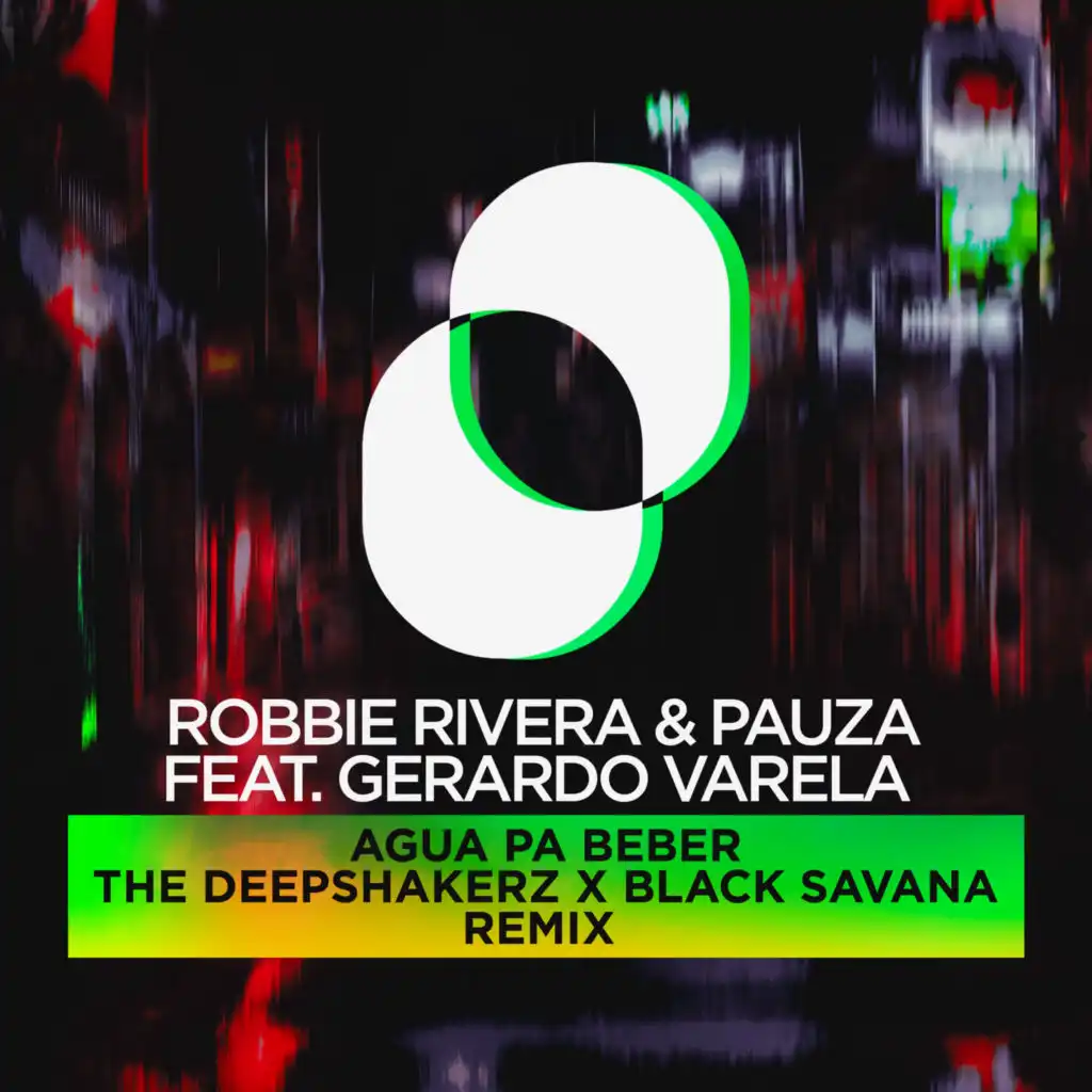 Agua Pa Beber (The Deepshakerz & Black Savana Extended Remix)