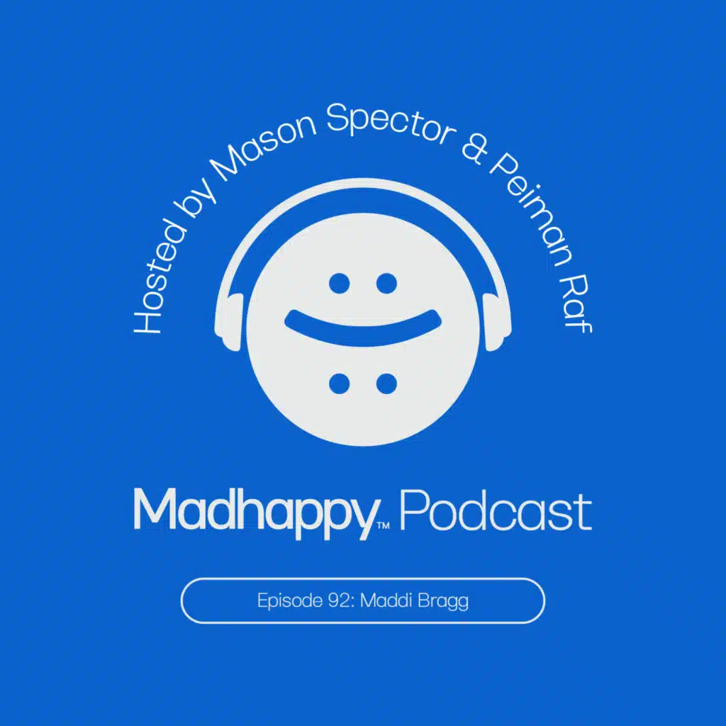 92: Maddi Bragg on YouTube, Change, and Mental Health