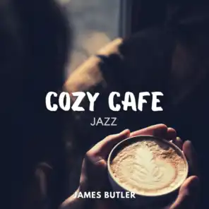 James Butler & Dinner Jazz Lounge Background Music