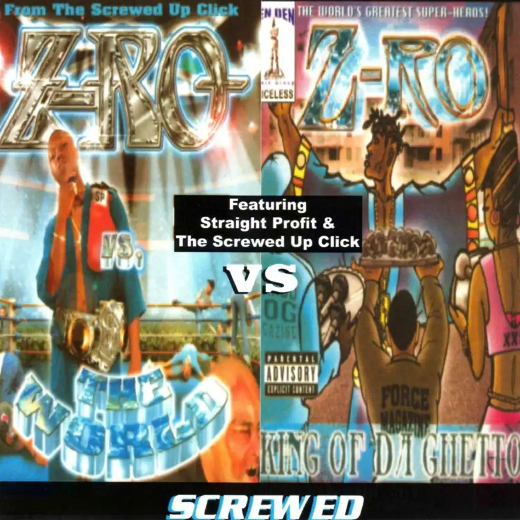 Z-Ro vs. The World vs. King Of