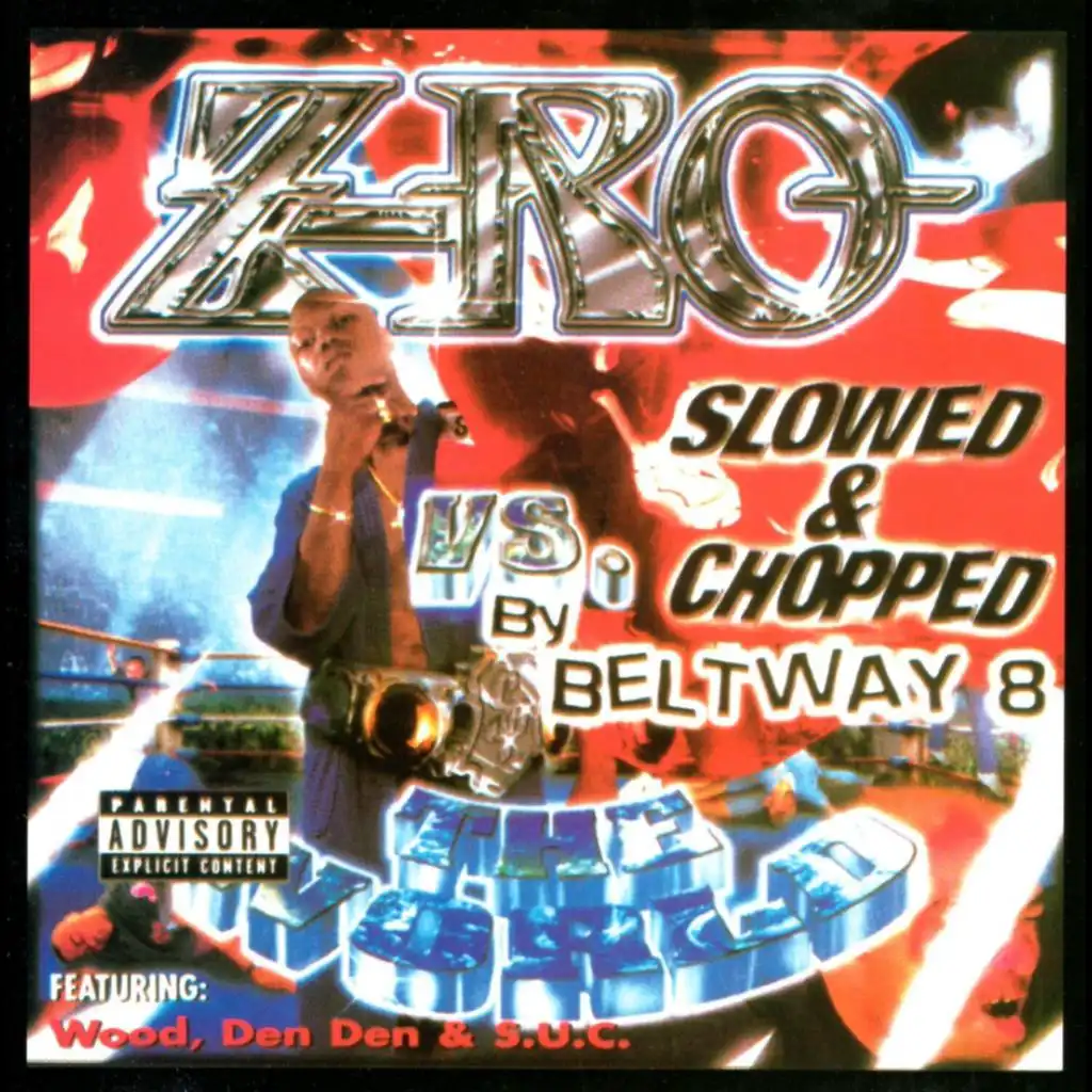 Z-Ro vs. The World