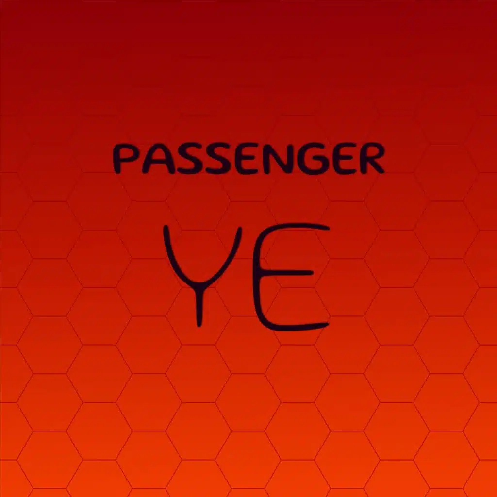 Passenger Ye