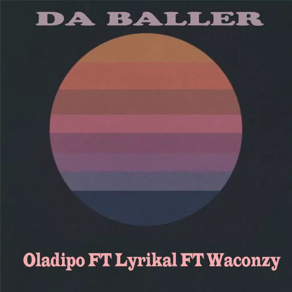 Da Baller (feat. Lyrikal & Waconzy)