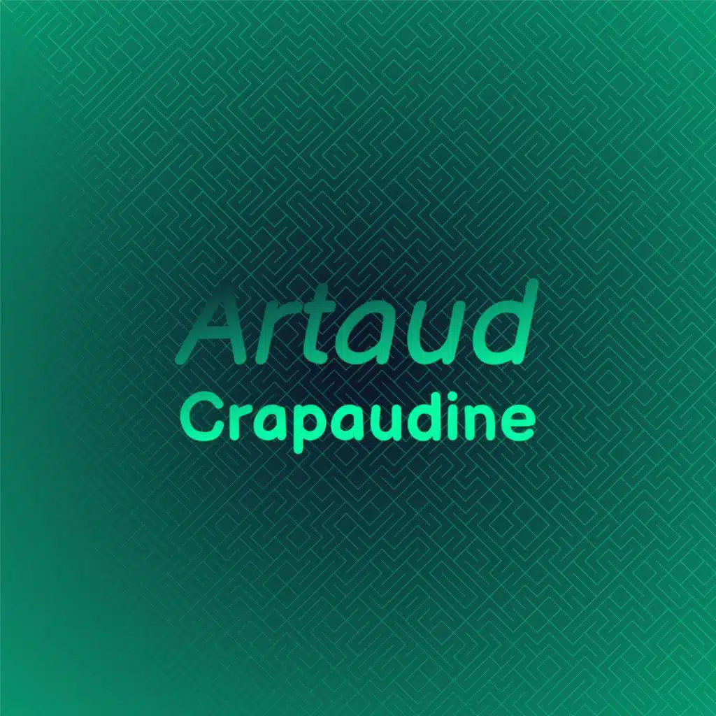 Artaud Crapaudine