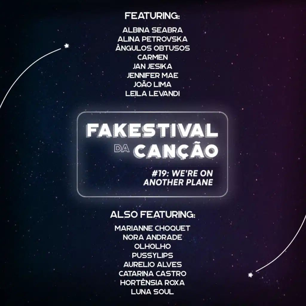 Fakestival Da Canção 19: We're On Another Plane