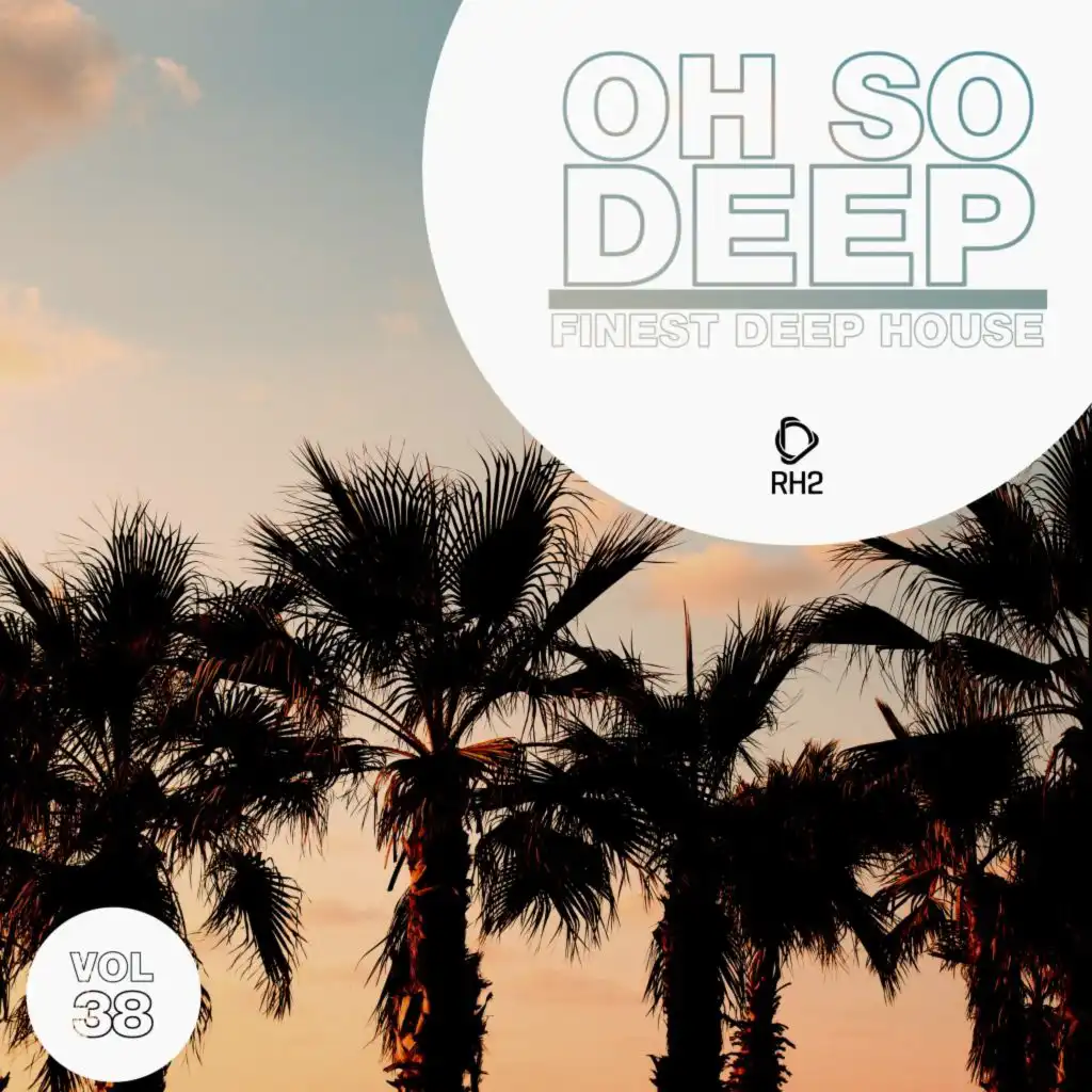 Oh so Deep: Finest Deep House, Vol. 38