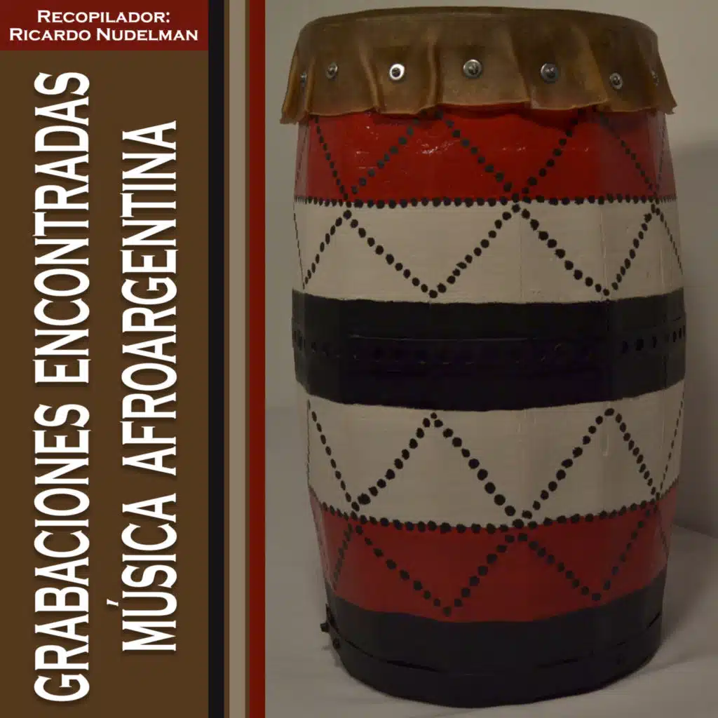 Grabaciones Encontradas, Música Afroargentina