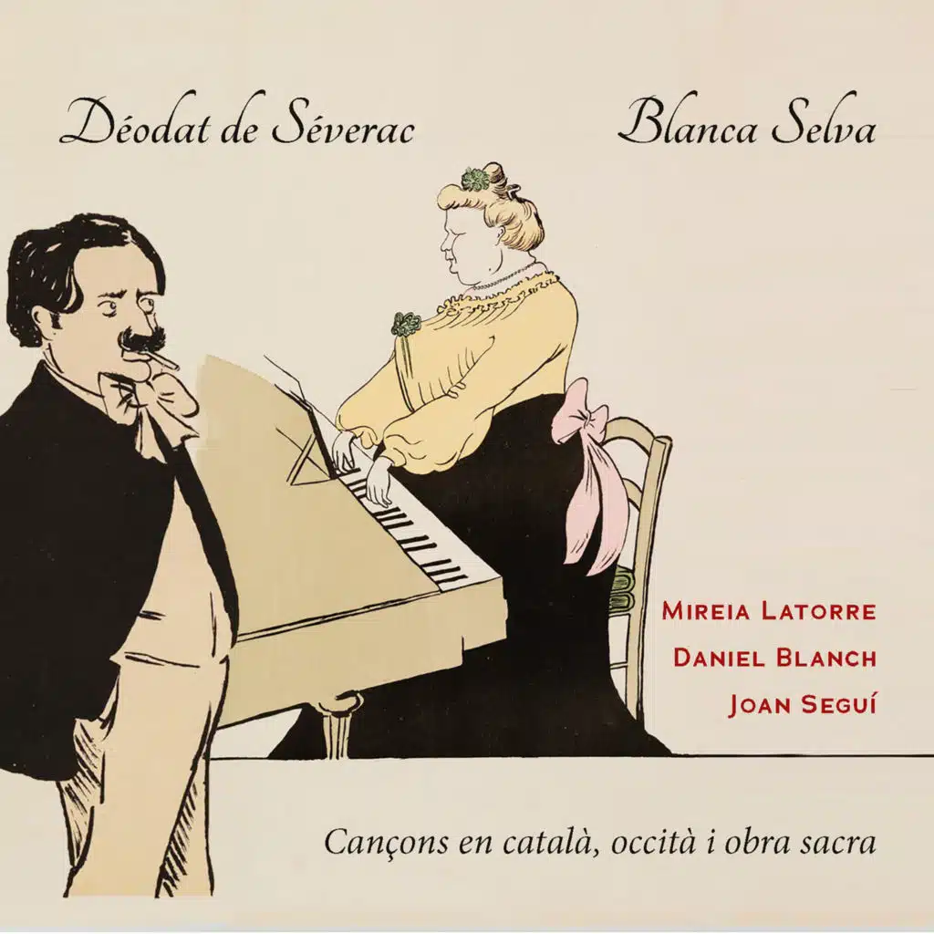 Déodat de Séverac i Blanca Selva. Cançons en català, occità i obra sacra