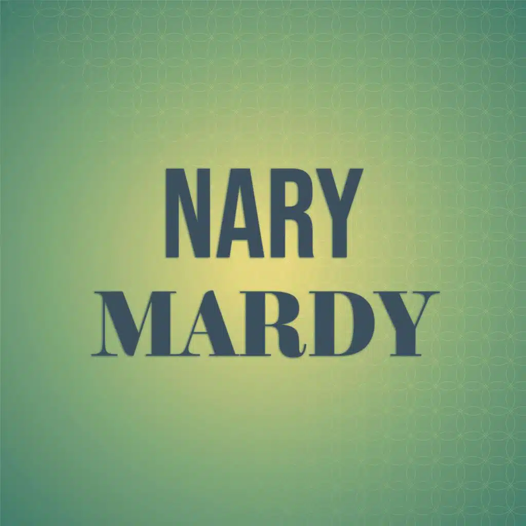 Nary Mardy
