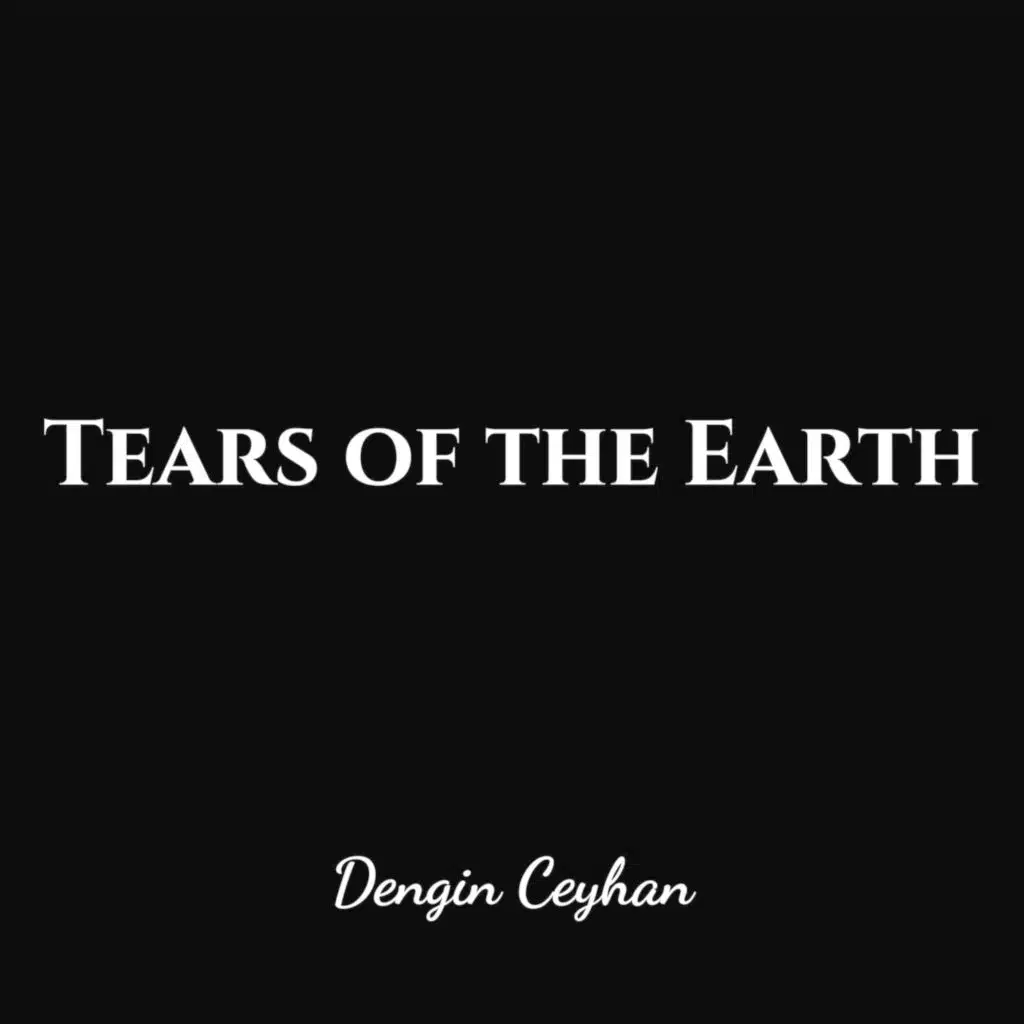 Tears of The Earth