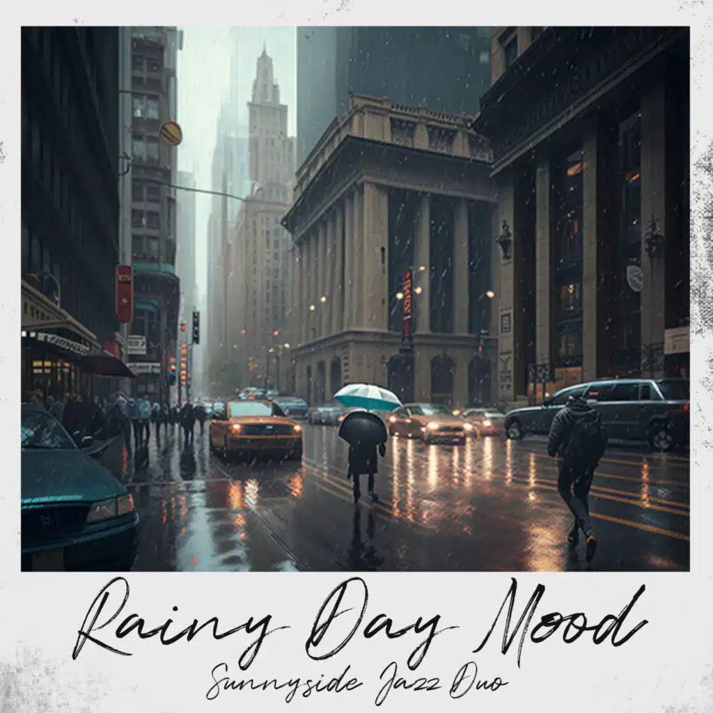 Rainy Day Mood