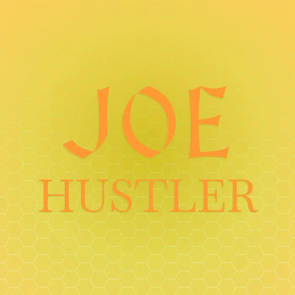 Joe Hustler