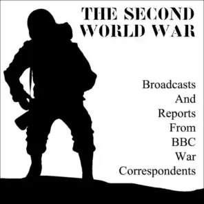 Broadcasts and Reports from BBC War Correspondents: September 1939 - November 1940