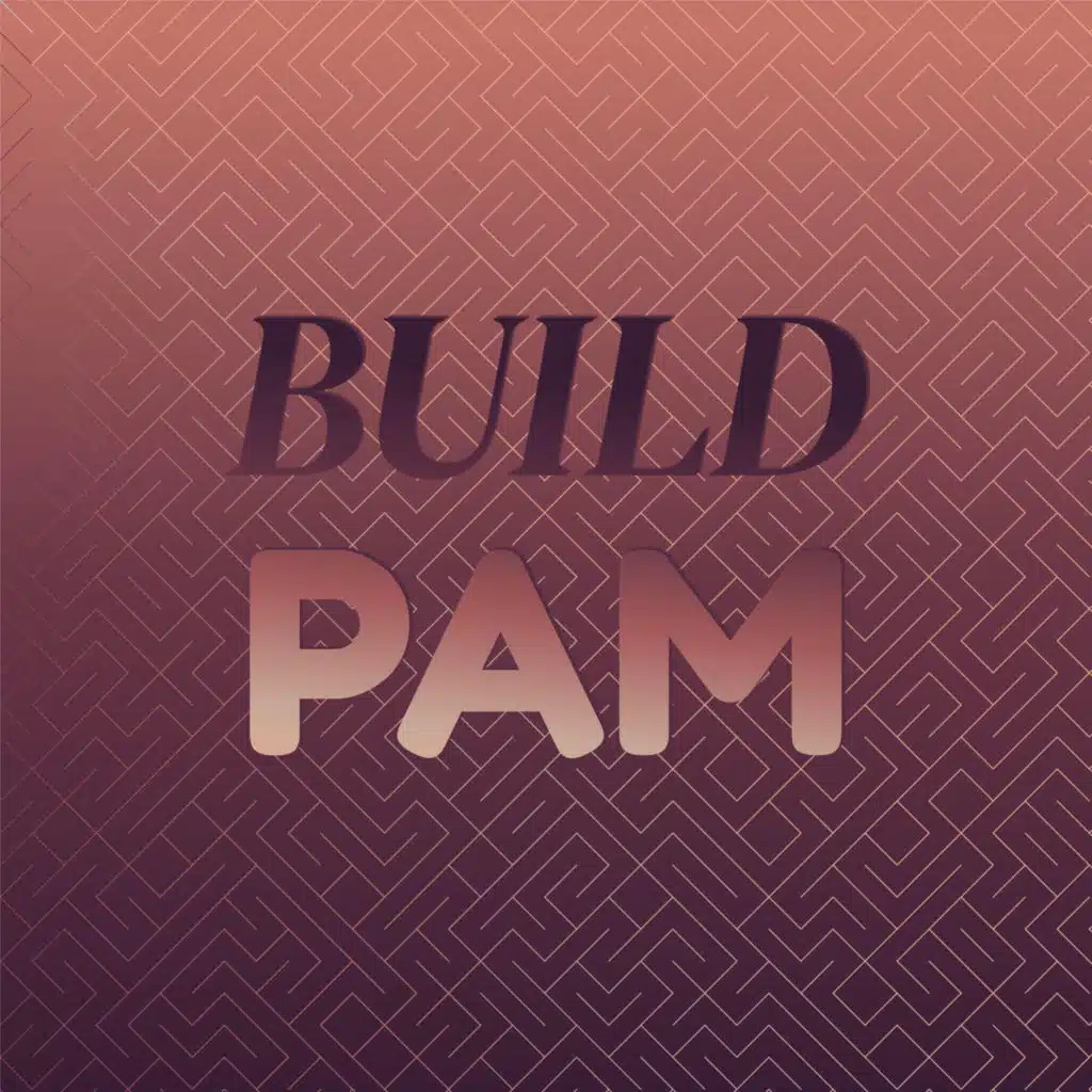 Build Pam
