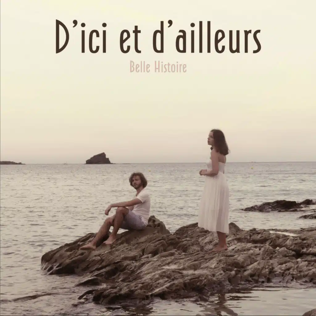 D'ici et d'ailleurs