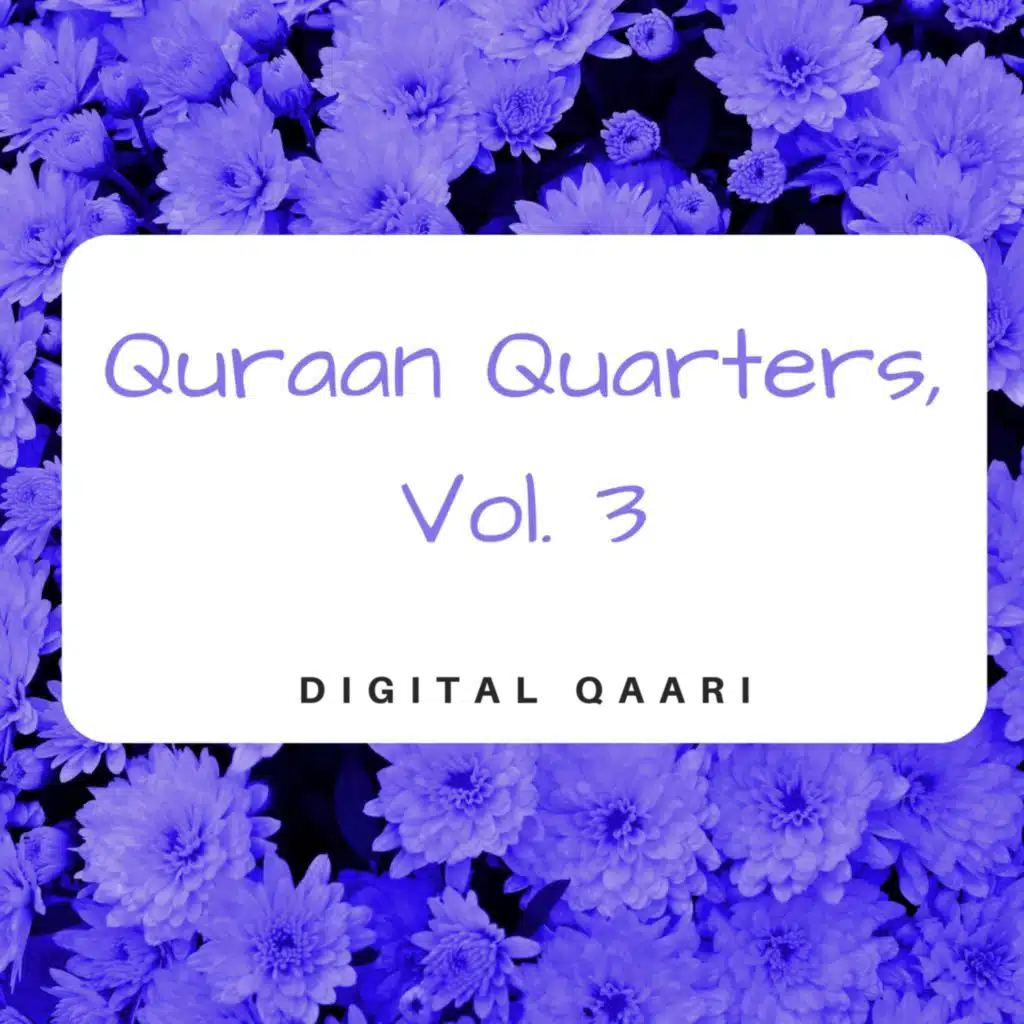 Quraan Quarters, Vol. 3