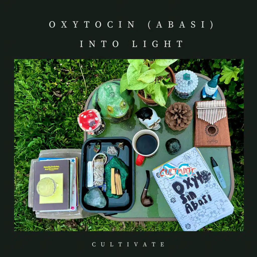 Oxytocin (Abasi)/Into Light