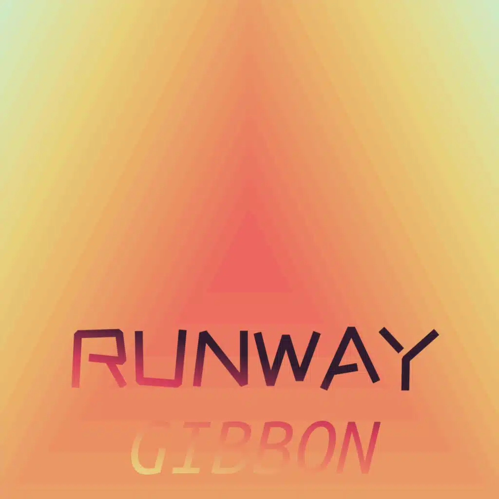 Runway Gibbon