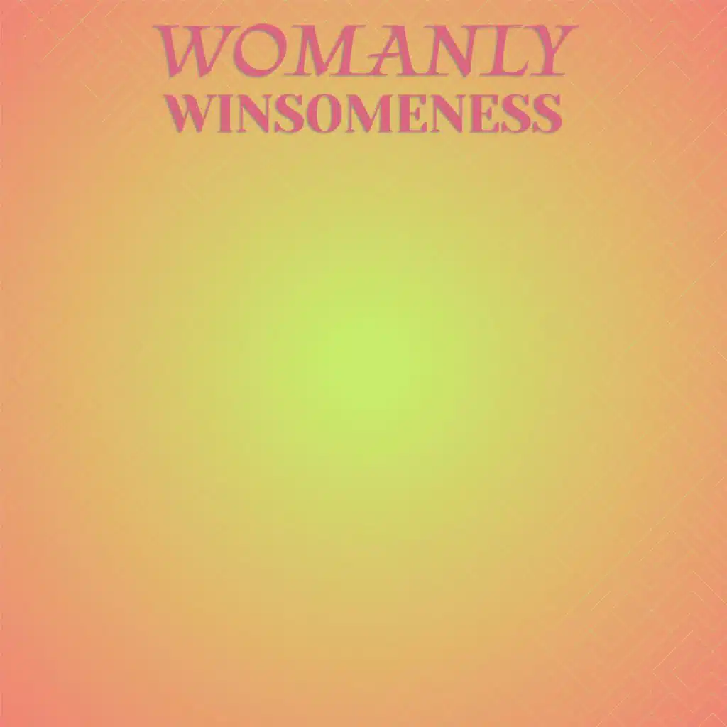 Womanly Winsomeness