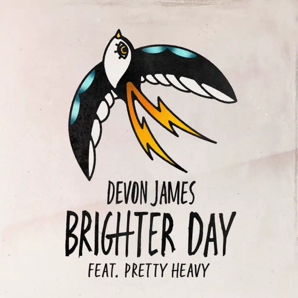 Brighter Day (feat. Pretty Heavy)