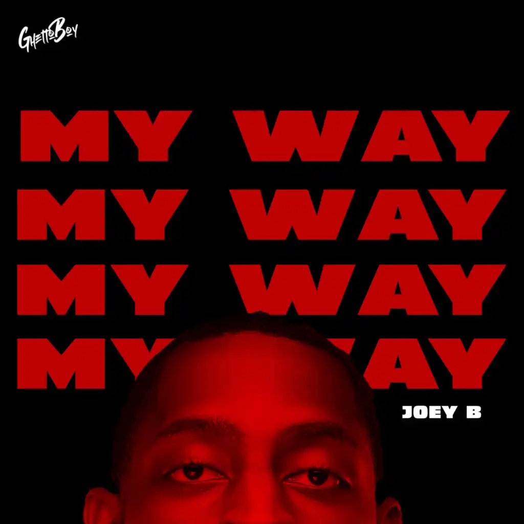 MY WAY (feat. Joey B)