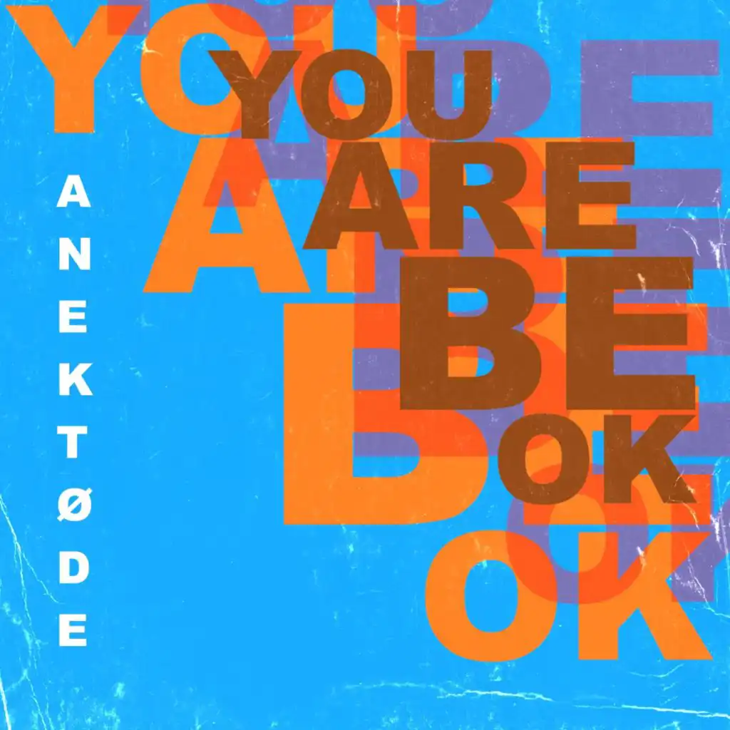 You Are Be Ok (Radio Edit)