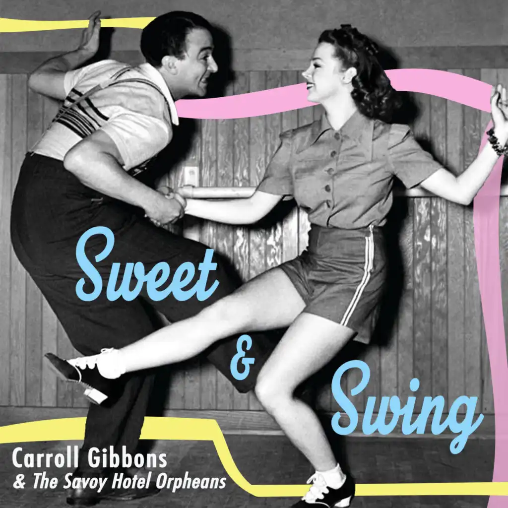 Sweet and Swing - British Dance Band Legend