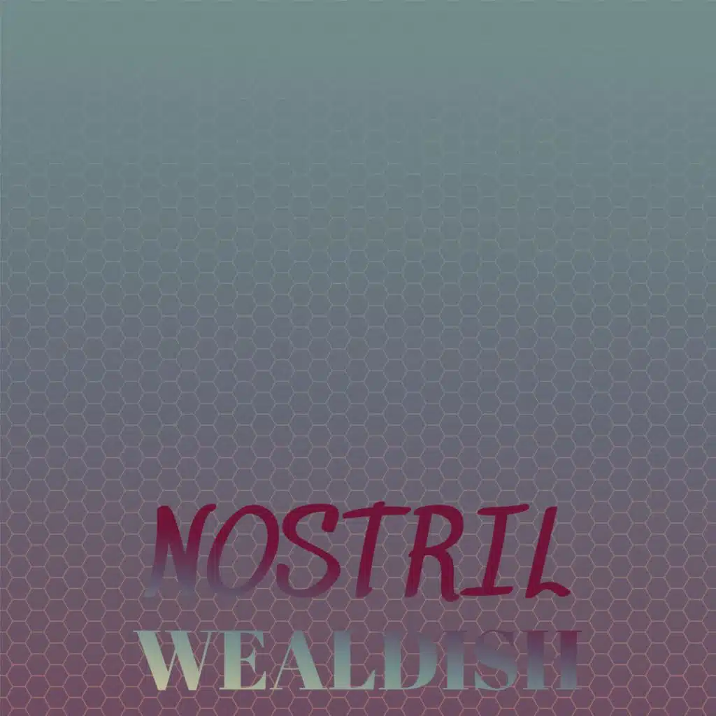 Nostril Wealdish